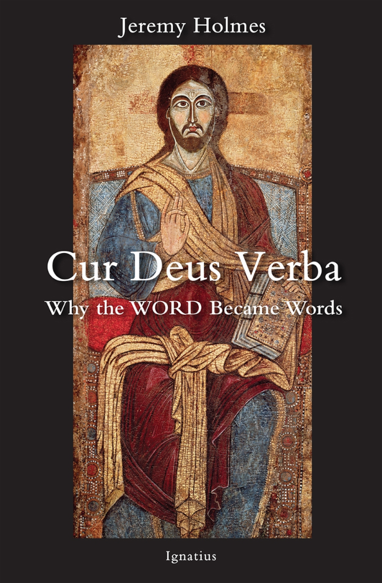 Book Cover: Cur Deus Verba: Why the WORD Became Words