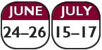 June 24-26 & July 15-17