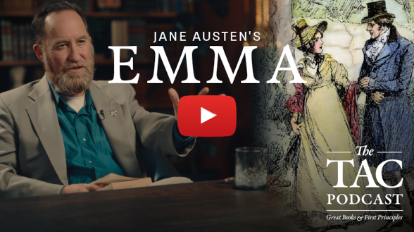 The TAC Podcast: Jane Austen's Emma