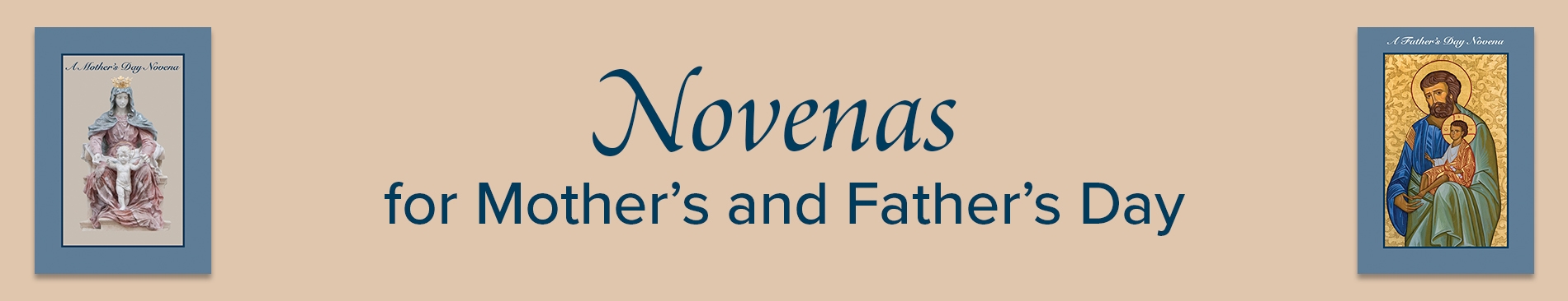 Novenas for Mother's and Father's Days
