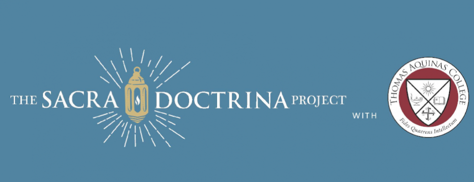 Sacre Doctrina Project in Conjunction with Thomas Aquinas College