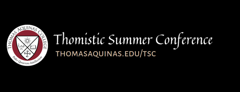 Thomistic Summer Conference